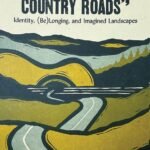 take me home country roads cover west virginia university press